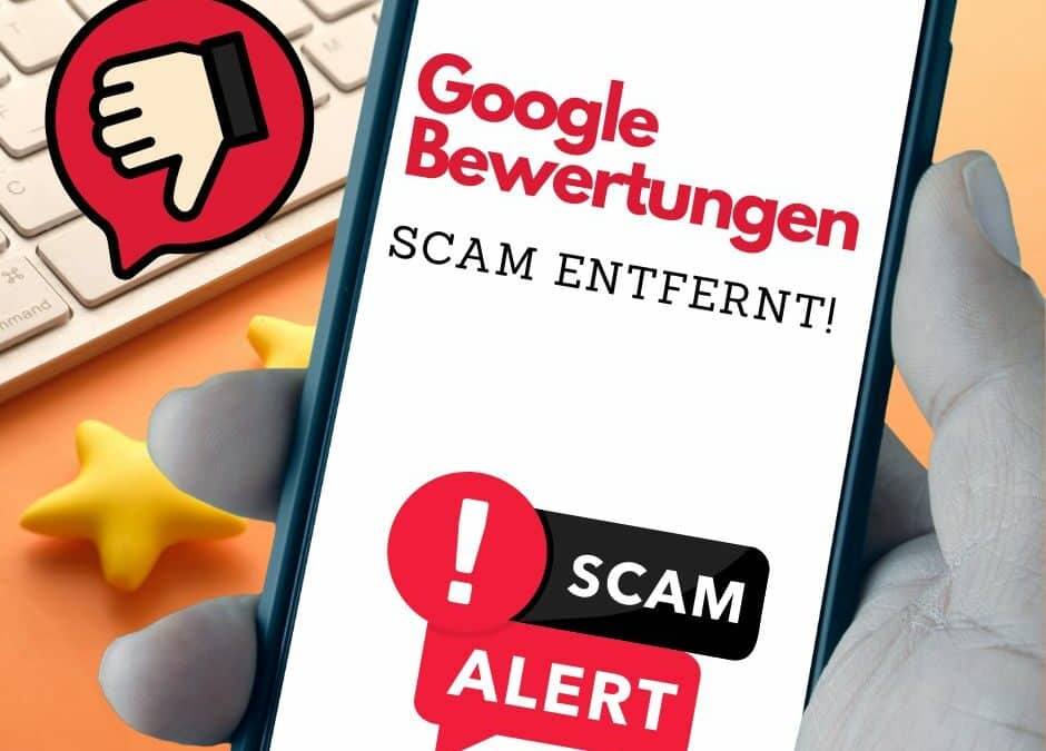 Scam bei Google Bewertungen: mehr Sicherheit durch Algorithmus-Update