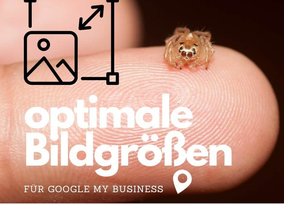 Entdecke die Macht der Bilder: optimale Bildgrößen für GMB Dein Google Unternehmensprofil