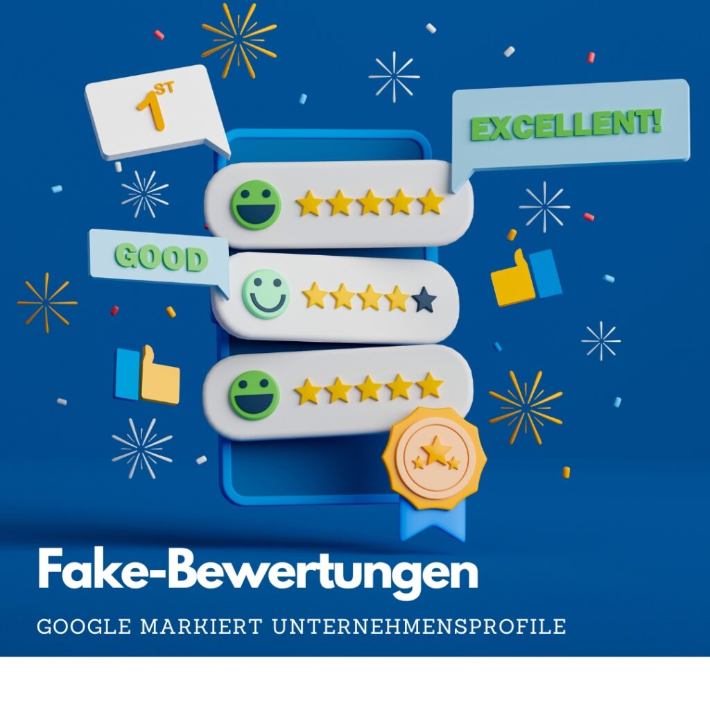 Google Fake-Rezensionen auf Unternehmensprofilen markiert!