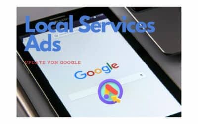 Bevorstehendes Update von Google zu den Local Services Ads